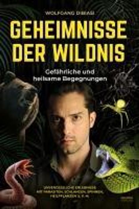 Wolfgang Dibiasi: Geheimnisse der Wildnis, Buch