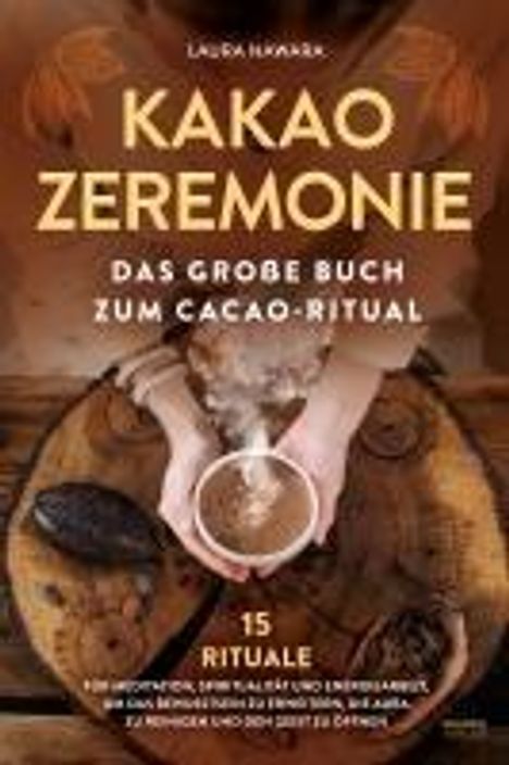 Laura Nawara: Kakao Zeremonie, Buch