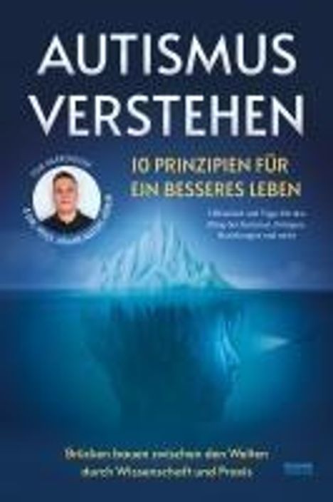 Tom Harrendorf: Autismus verstehen - 10 Prinzipien für ein besseres Leben, Buch