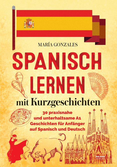 María Gonzales: Spanisch lernen mit Kurzgeschichten, Buch