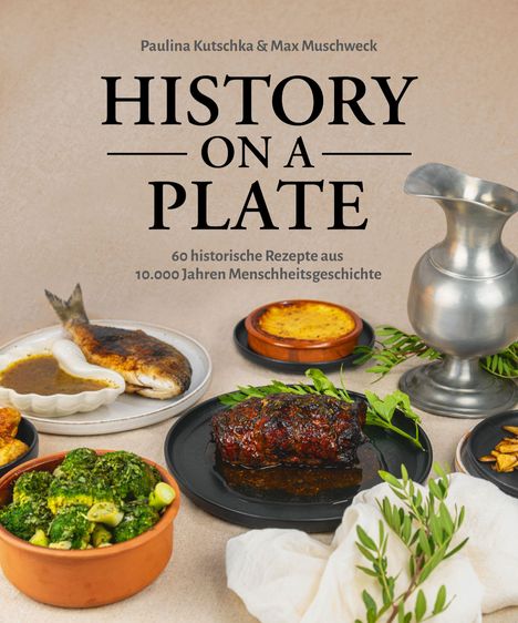 Max Muschweck: History on a plate, Buch