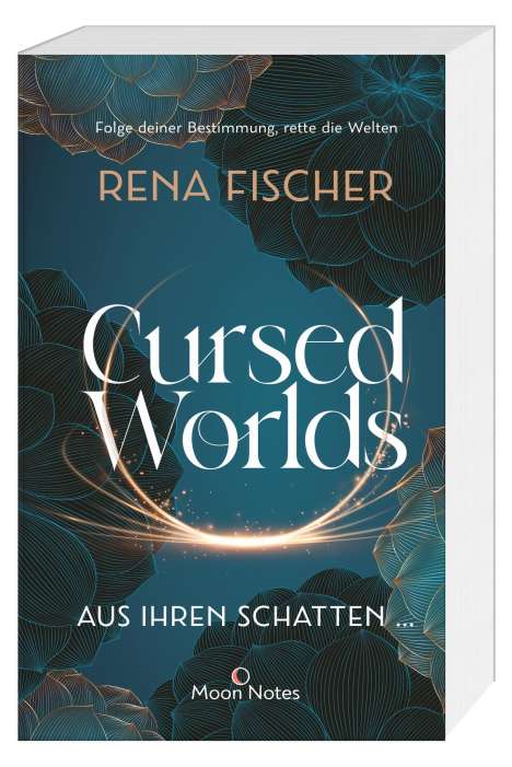 Rena Fischer: Cursed Worlds 1. Aus ihren Schatten ..., Buch