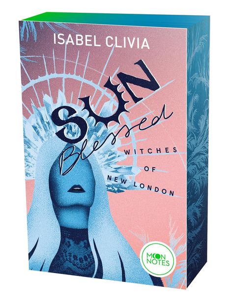 Isabel Clivia: Witches of New London 1. Sunblessed, Buch