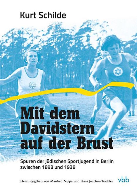 Kurt Schilde: Mit dem Davidstern auf der Brust, Buch