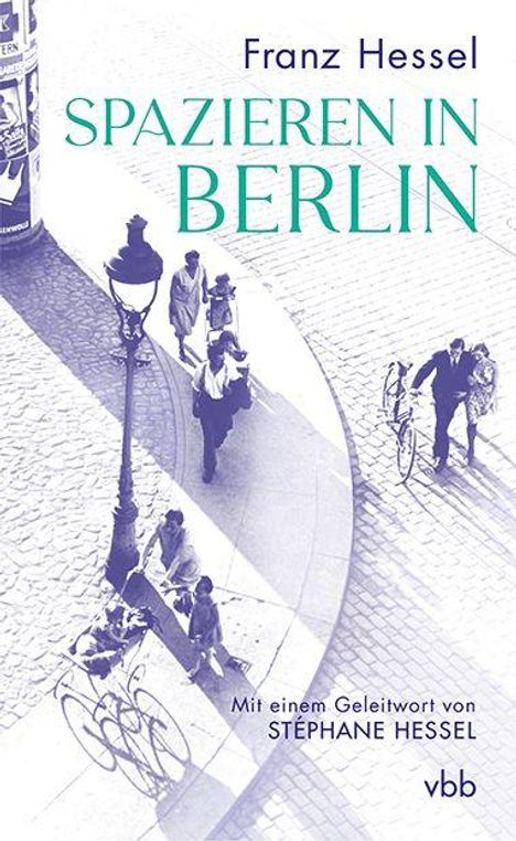 "Franz Hessel: Spazieren in Berlin. Mit einem Geleitwort von Stéphane Hessel. Menschen auf Gehsteig mit Laterne."