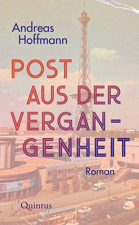 "Post aus der Vergangenheit" von Andreas Hoffmann, Roman, Quintus. Ein markantes Bauwerk dominiert die Skyline.