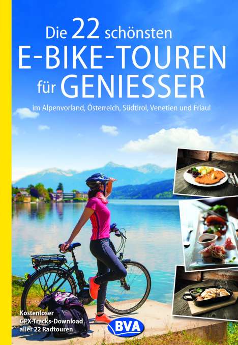 Die 22 schönsten E-Bike-Touren für Genießer, Buch