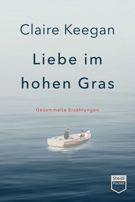 Claire Keegan: Liebe im hohen Gras (Steidl Pocket), Buch