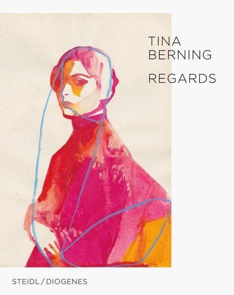 Tina Berning: Regards, Buch
