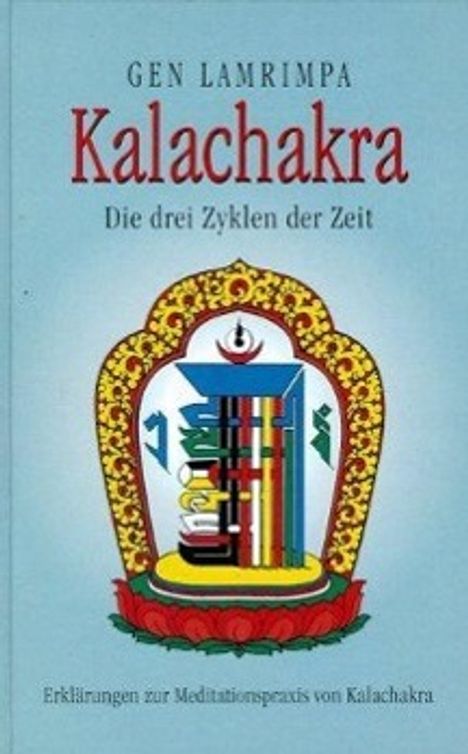 Gen Lamrimpa, Kalachakra: Die drei Zyklen der Zeit. Illustration eines buddhistischen Symbols mit Auge und Blumenmotiv.
