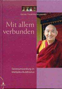 Geshe Thubten Ngawang: Mit allem verbunden, Buch