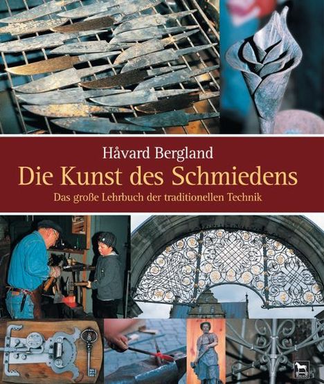 Håvard Bergland: Die Kunst des Schmiedens, Buch