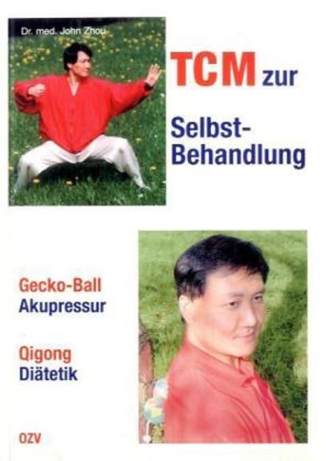 John Zhou: Zhou, J: TCM zur Selbstbehandlung, Buch