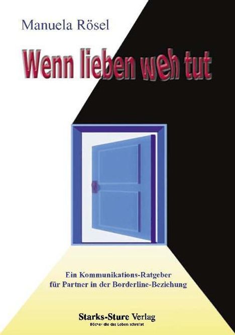 Manuela Rösel: "Wenn lieben weh tut", Buch