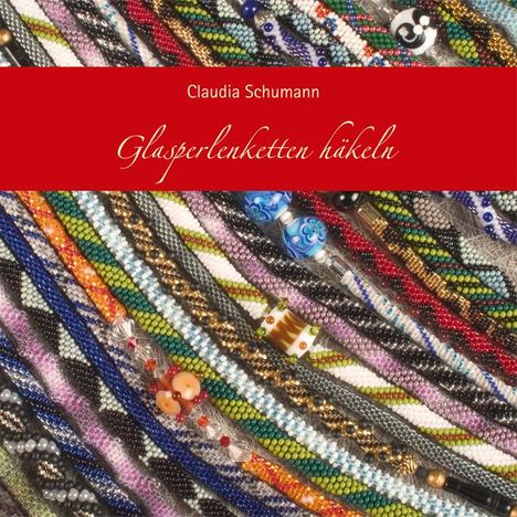 Claudia Schumann: Glasperlenketten häkeln, Buch
