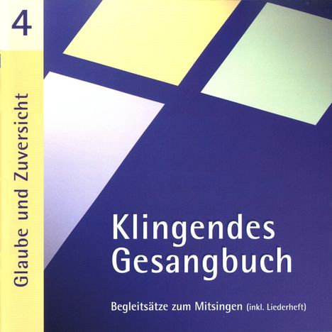 Klingendes Gesangbuch 4 - Glaube und Zuversicht, CD