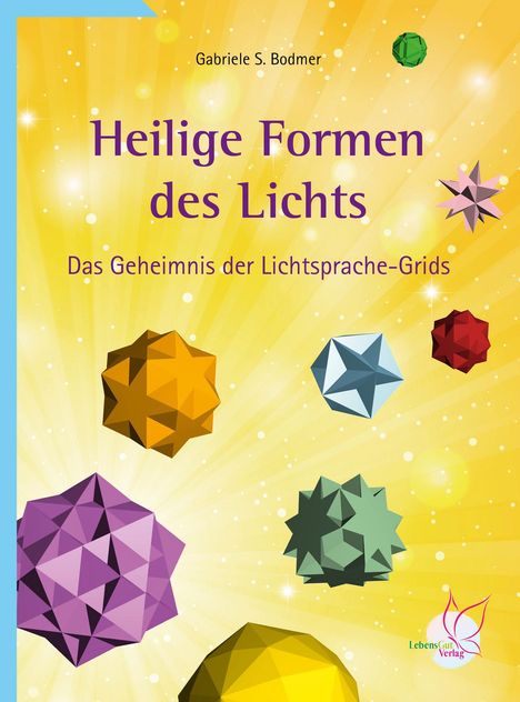 Gabriele S. Bodmer: Heilige Formen des Lichts, Buch