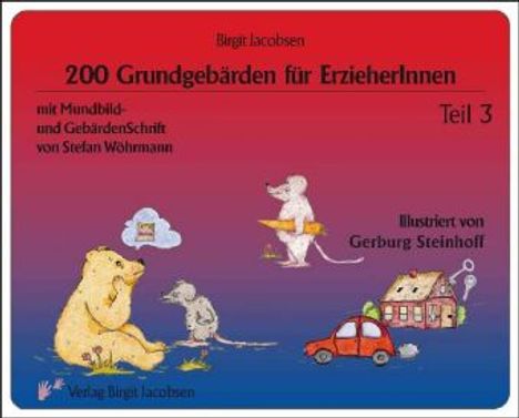 Birgit Jacobsen: 200 Grundgebärden für ErzieherInnen 3, Buch