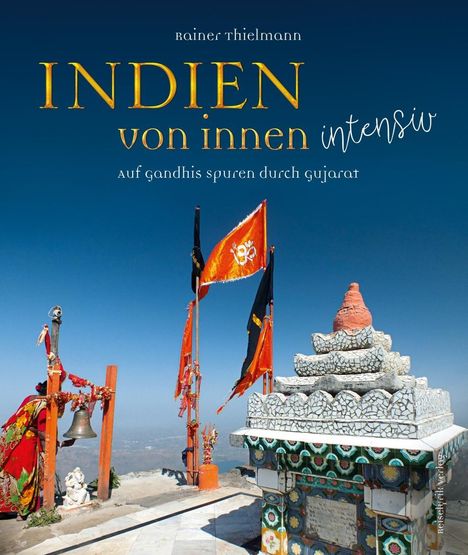Rainer Thielmann: Thielmann, R: Indien von innen intensiv, Buch