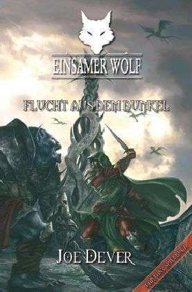 Joe Dever: Einsamer Wolf - Flucht aus dem Dunkeln 1, Buch