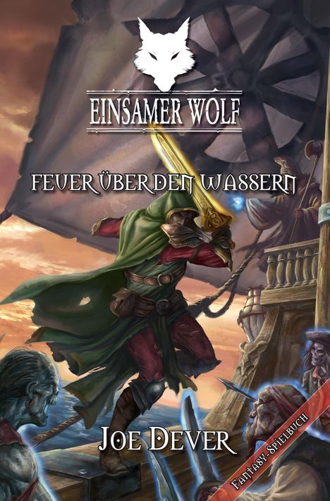 Joe Dever: Einsamer Wolf 02 - Feuer über den Wassern, Buch