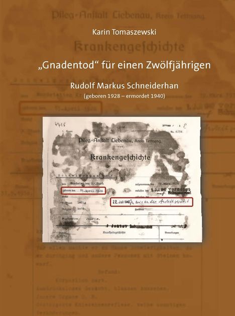 Karin Tomaszewski: "Gnadentod" für einen Zwölfjährigen, Buch