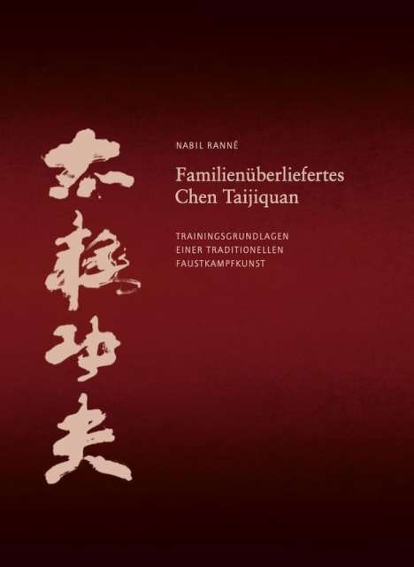 Nabil Ranné: Familienüberliefertes Chen Taijiquan, Buch