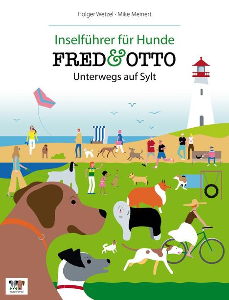 Holger Wetzel: FRED &amp; OTTO unterwegs auf Sylt, Buch