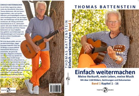 Thomas Battenstein: Einfach weitermachen - Band 1 + 2: Meine Herkunft, mein Leben, meine Musik, 2 Bücher