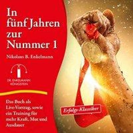 Enkelmann, N: In fünf Jahren zur Nummer 1, CD