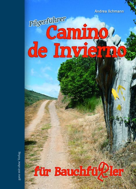 Andrea Ilchmann: Camino de Invierno für Bauchfüßler, 7 Bücher