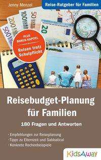 Jenny Menzel: Menzel, J: Reise-Ratgeber für Familien: Reisebudget-Planung, Buch