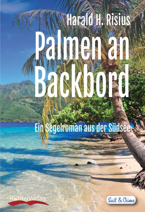 Harald H. Risius: Palmen an Backbord, Buch