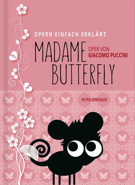 Petra Sprenger: Madame Butterfly - Oper von Giacomo Puccini (Band 9), Buch