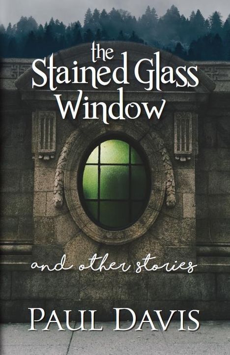 Paul Davis: Davis, P: Stained Glass Window, Buch