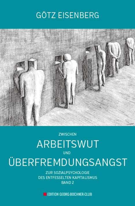 Götz Eisenberg: Zwischen Arbeitswut und Überfremdungsangst, Buch