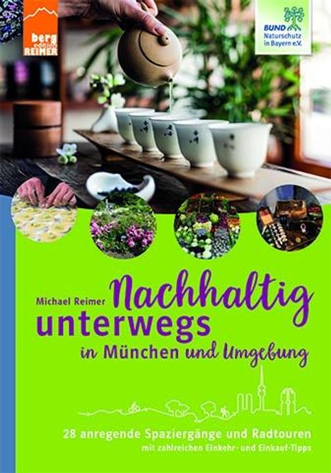 Michael Reimer: Nachhaltig unterwegs in München und Umgebung, Buch