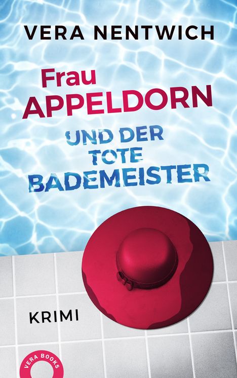 Vera Nentwich: Frau Appeldorn und der tote Bademeister, Buch