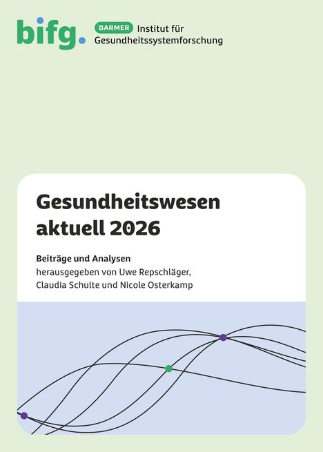 „Gesundheitswesen aktuell 2026“, herausgegeben von Uwe Repschläger, Claudia Schulte, Nicole Osterkamp; geschwungene Linien.
