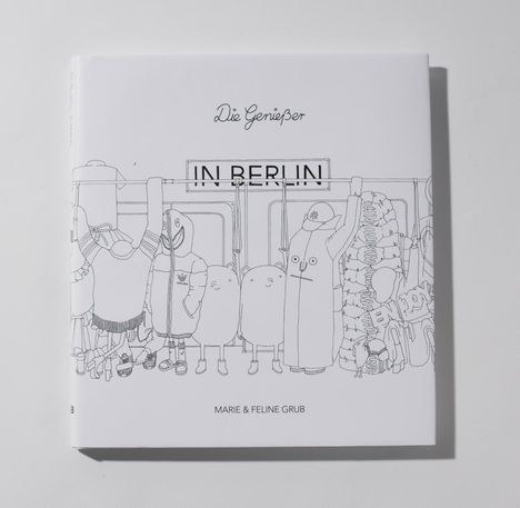 Feline Grub: die Genießer in Berlin, Buch