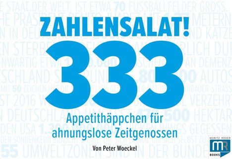 Peter Woeckel: Woeckel, P: Zahlensalat! 333 Appetithäppchen für ahnungslose, Buch