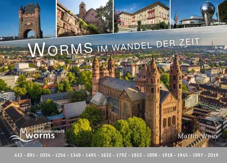 Martin Wein: Wein, M: Worms - im Wandel der Zeit, Buch