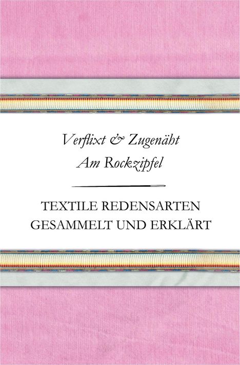 Susanne Schnatmeyer: Verflixt und Zugenäht - Am Rockzipfel, Buch