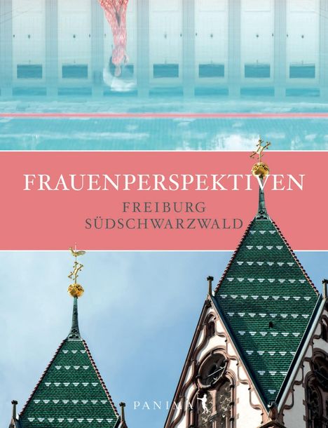Mira Preusse: Frauenperspektiven Freiburg | Südschwarzwald, Buch