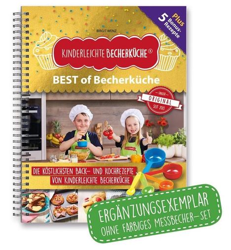 Birgit Wenz: Kinderleichte Becherküche - BEST of Becherküche (Band 9), Buch
