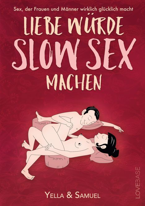 Yella Cremer: Cremer, Y: Liebe würde Slow Sex machen, Buch