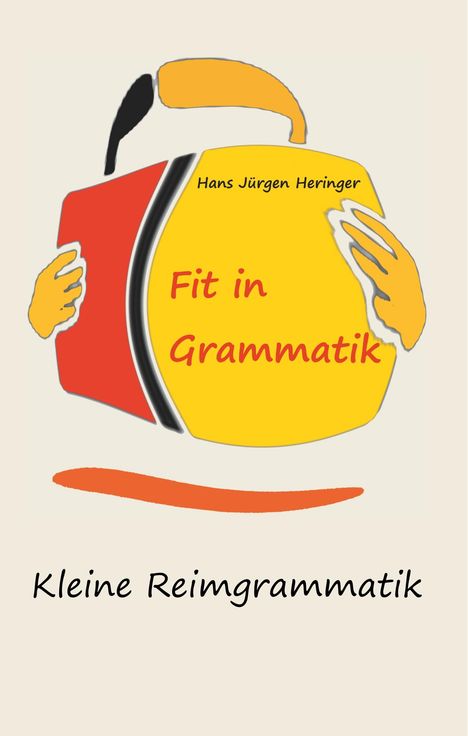 Hans Jürgen Heringer: Fit in Grammatik, Buch