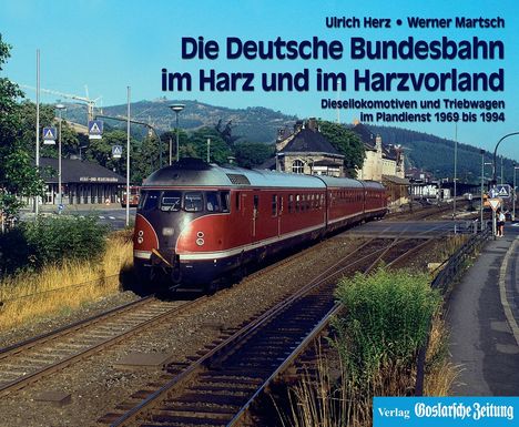 Die Deutsche Bundesbahn im Harz und im Harzvorland, Buch