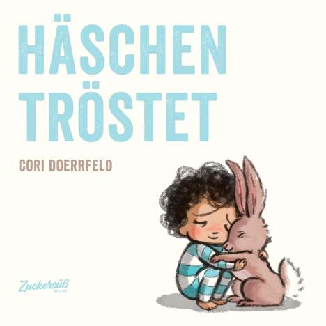 Cori Doerrfeld: Häschen tröstet, Buch