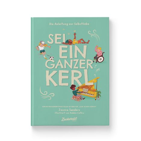 Jessica Sanders: Sei ein ganzer Kerl, Buch